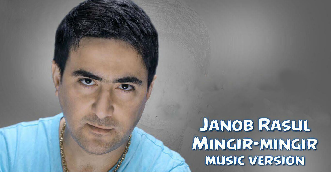 Janob Rasul - Mingir-mingir (Official Music 2016)