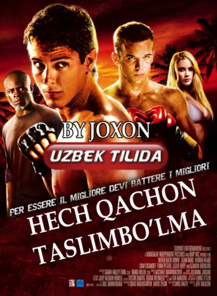 Xech qachon taslim bo'lma 1 [O'zbek-Tilida] PREMYERA