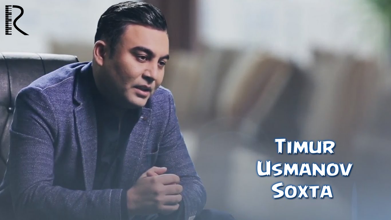 Timur Usmanov - Soxta (Official Music 2016)