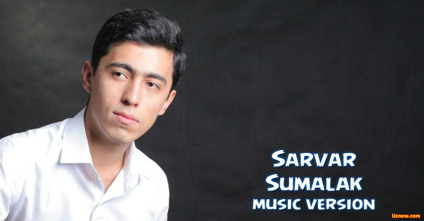 Sarvar - Sumalak (Official Music 2016)