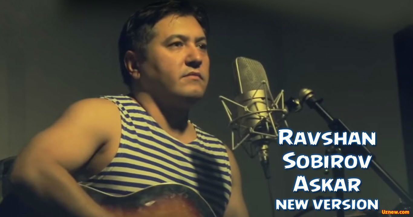 Ravshan Sobirov - Askar (Official Music 2016)