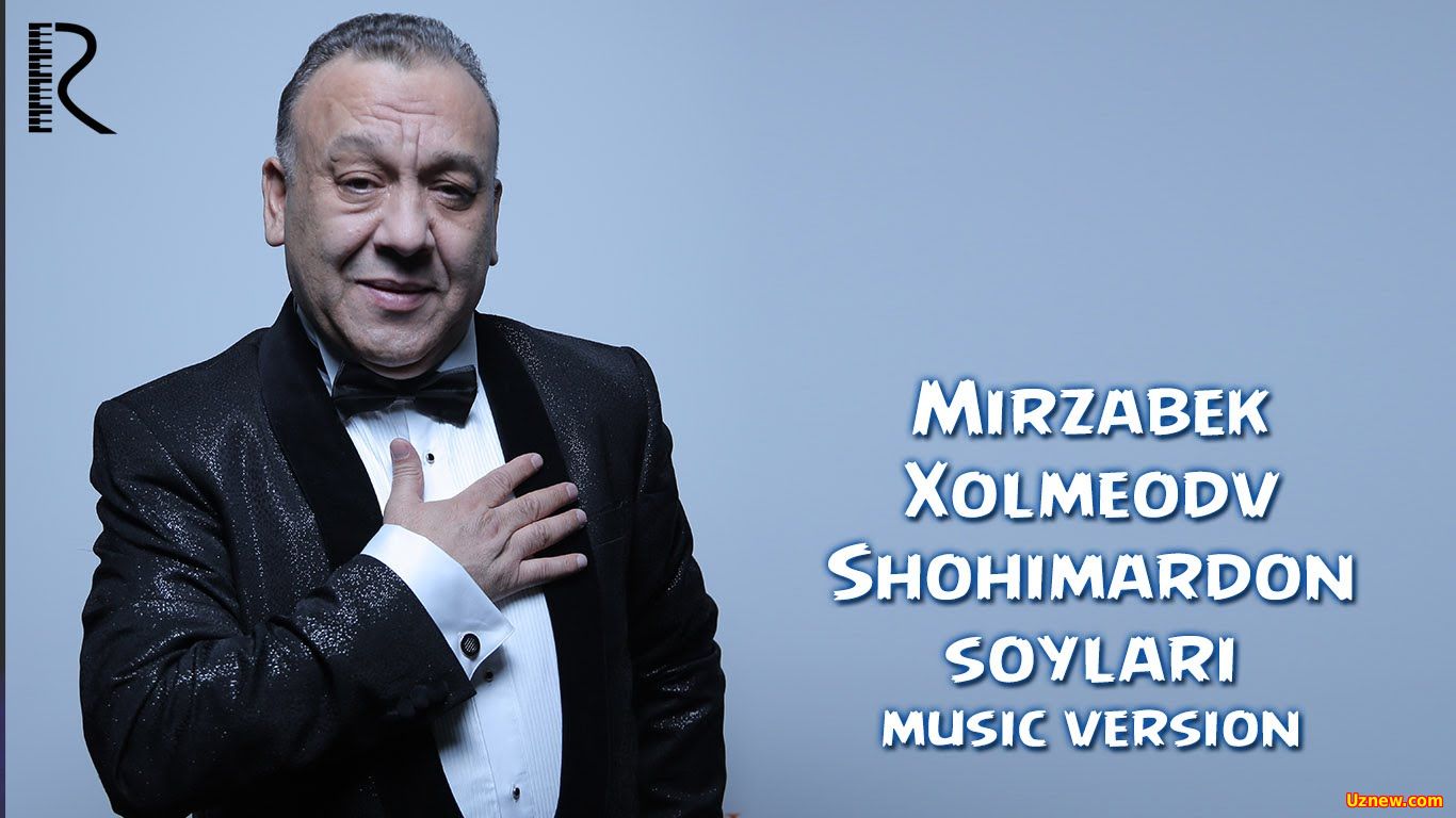 Mirzabek Xolmeodv - Shohimardon soylari | Мирзабек Холмедов - Шохимардон сойлари 2016