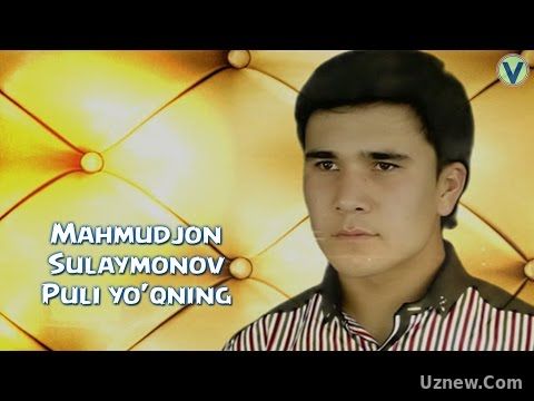 Mahmudjon Sulaymonov - Puli yo'qning | Махмуджон Сулаймонов - Пули йукнинг