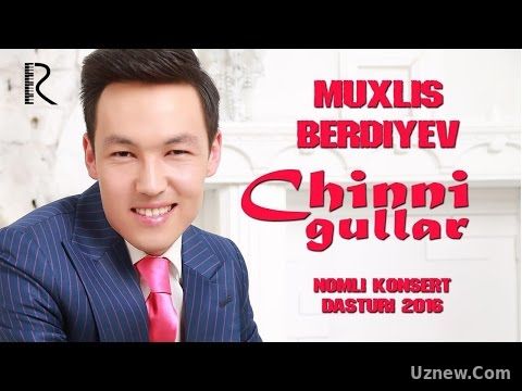 Muxlis Berdiyev - Chinni gullar nomli konsert dasturi 2016