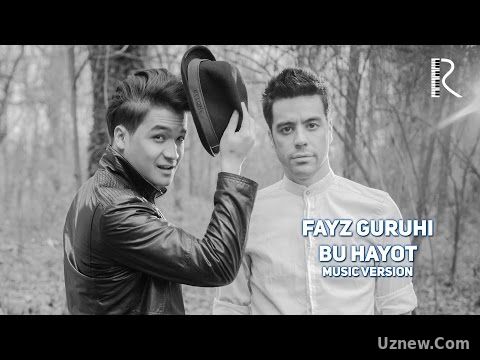 Fayz guruhi - Bu hayot | Файз гурухи - Бу хаёт (music version)