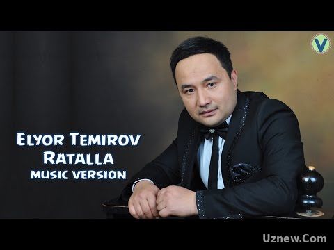 Elyor Temirov - Ratalla | Элёр Темиров - Раталла (music version)