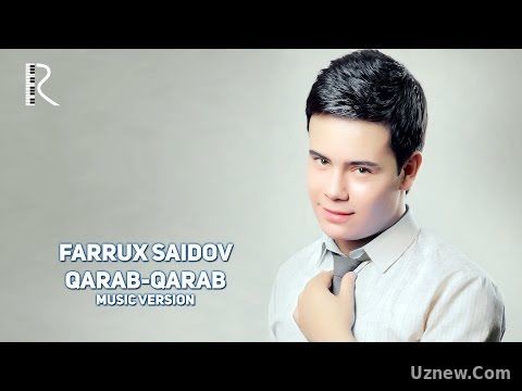 Farrux Saidov - Qarab-qarab | Фаррух Саидов - Караб-караб (music version)