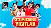 O`ZIMIZNING YIGITLAR 1-2 QISM YANGI UZBEK KINO PRIMERA 2016