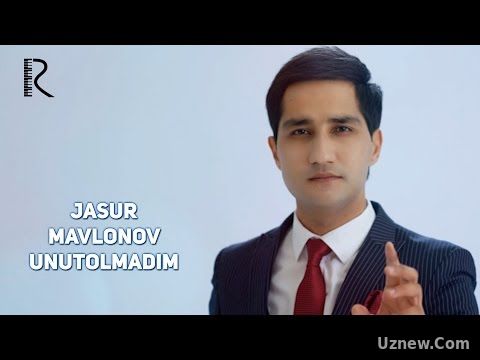 Jasur Mavlonov - Unutolmadim | Жасур Мавлонов - Унутолмадим