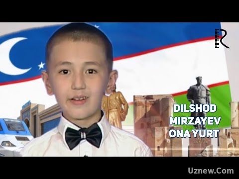 Dilshod Mirzayev - Ona Yurt | Дилшод Мирзаев - Она Юрт