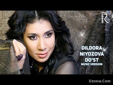 Dildora Niyozova - Do'st | Дилдора Ниёзова - Дуст (music version)