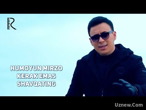 Humoyun Mirzo - Kerak emas shavqating | Хумоюн Мирзо - Керак эмас шавкатинг