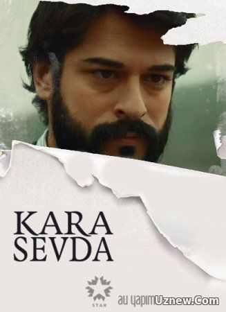 Черная любовь / Kara Sevda Все серии (2015) смотреть онлайн турецкий сериал на русском языке