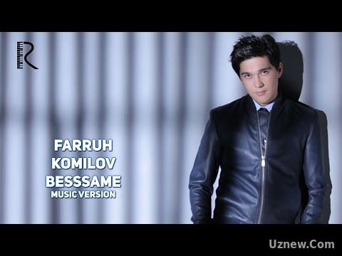 Farruh Komilov - Besssame | Фаррух Комилов - Бессаме (music version)