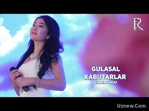 Gulasal - Kabutarlar | Гуласал - Кабутарлар (Zamin SHOU)