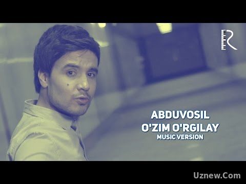 Abduvosil - O'zim o'rgilay | Абдувосил - Узим ургилай (music version)