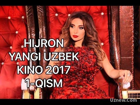 HIJRON YANGI UZBEK KINO 2017