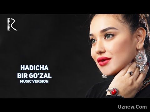 Hadicha - Bir go'zal | Хадича - Бир гузал (music version)