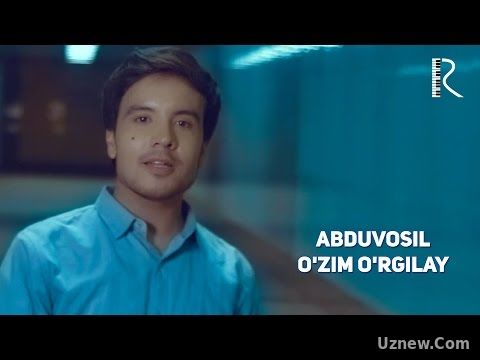 Abduvosil - O'zim o'rgilay | Абдувосил - Узим ургилай