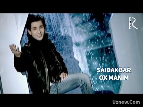 Saidakbar - Ox manim | Саидакбар - Ох маним