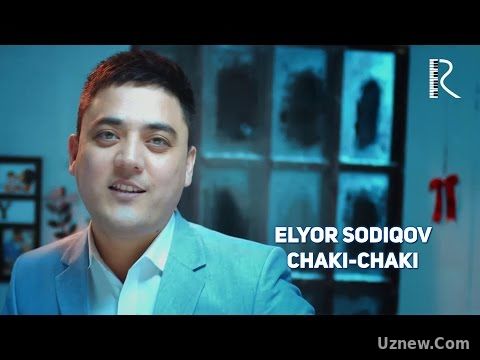 Elyor Sodiqov - Chaki-chaki | Элёр Содиков - Чаки-чаки