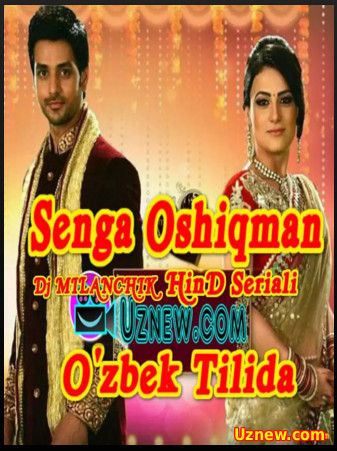 Senga oshiqman / Сенга ошикман (Uzbek tilida serial 2015) 1-129-Qism