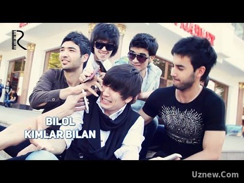 Bilol - Kimlar bilan | Билол - Кимлар билан