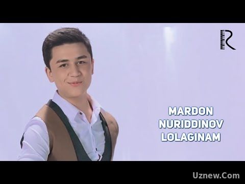 Mardon Nuriddinov - Lolaginam | Мардон Нуриддинов - Лолагинам