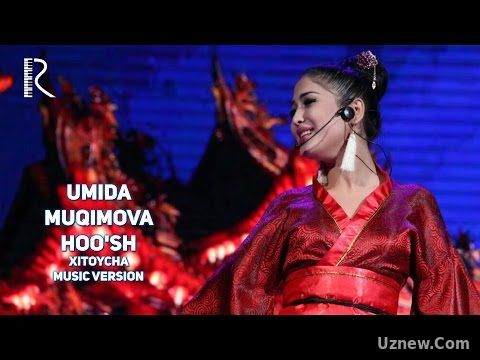 Umida Muqimova - Hoo'sh (Xitoycha) | Умида Мукимова - Хоуш (music version)