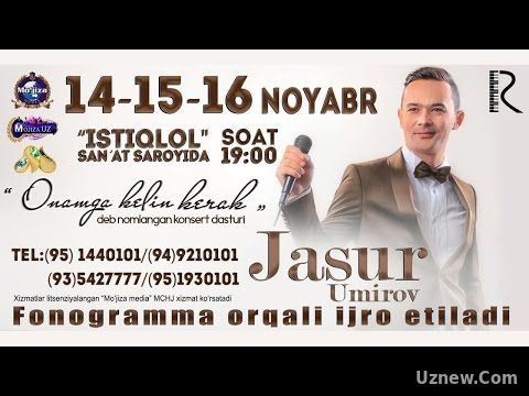 Jasur Umirov - Onamga kelin kerak nomli konsert dasturi 2016