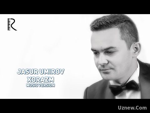 Jasur Umirov - Xorazm | Жасур Умиров - Хоразм (music version)