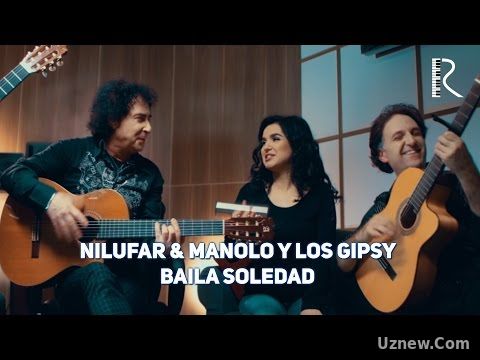 Nilufar Usmonova & Manolo Y Los Gipsy - Baila soledad (Official video)