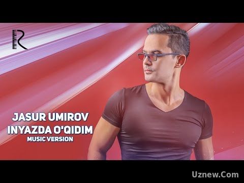 Jasur Umirov - Inyazda o'qidim | Жасур Умиров - Инязда укидим (music version)