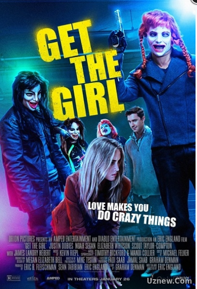 Достать девчонку / Get the Girl (2017)