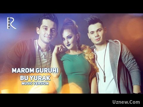 Marom guruhi - Bu yurak | Маром гурухи - Бу юрак (music version)