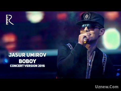 Jasur Umirov - Boboy | Жасур Умиров - Бобой (concert version 2016)