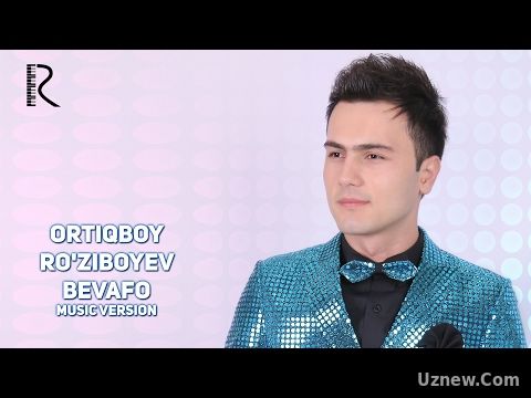 Ortiqboy Ro'ziboyev - Bevafo | Ортикбой Рузибоев - Бевафо (music version)