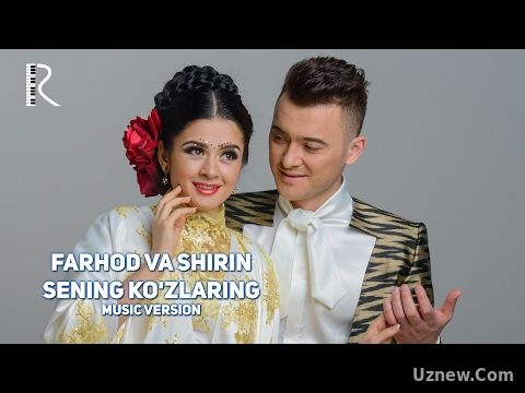 Farhod va Shirin - Sening ko'zlaring | Фарход ва Ширин - Сенинг кузларинг (music version)