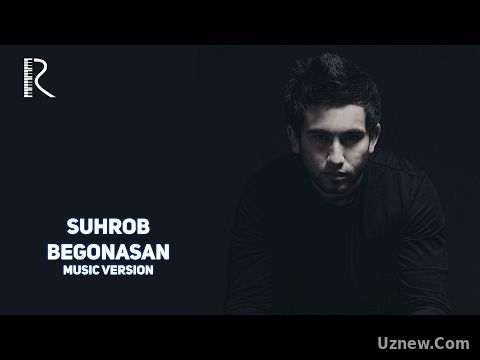 Suhrob - Begonasan | Сухроб - Бегонасан (music version)