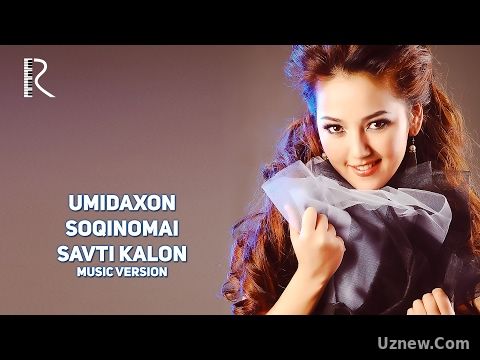 Umidaxon - Soqinomai savti kalon | Умидахон - Сокиномаи савти калон (music version)