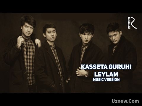 Kasseta guruhi - Leylam | Кассета гурухи - Лейлам (music version)