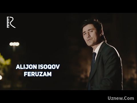 Alijon Isoqov - Feruzam | Алижон Исоков - Ферузам