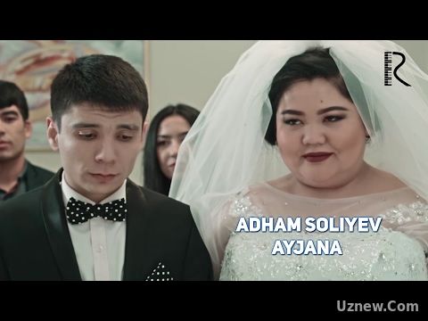 Adham Soliyev - Ayjana | Адхам Солиев - Айжана