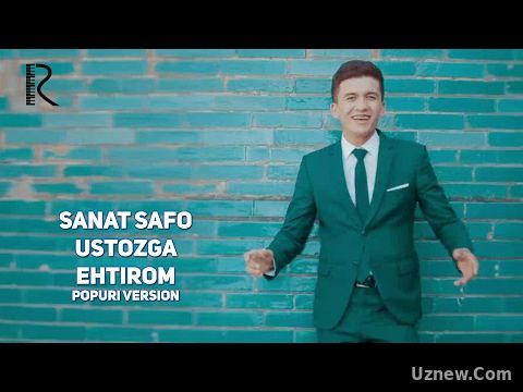 Sanat Safo - Ustozga ehtirom | Санат сафо - Устозга эхтиром (popuri version)