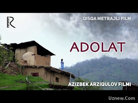 Adolat (qisqa metrajli film) | Адолат (киска метражли фильм)