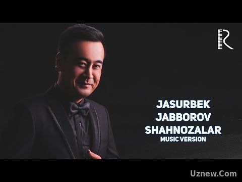 Jasurbek Jabborov - Shahnozalar | Жасурбек Жабборов - Шахнозалар (music version)