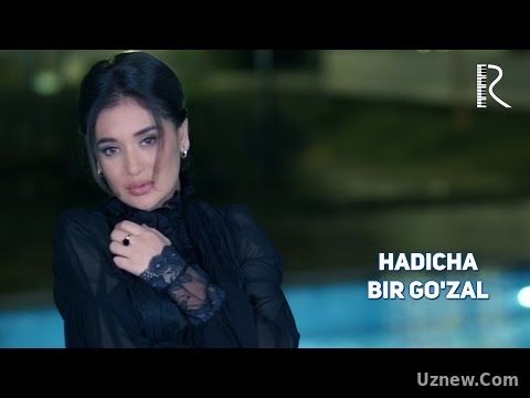 Hadicha - Bir go'zal | Хадича - Бир гузал