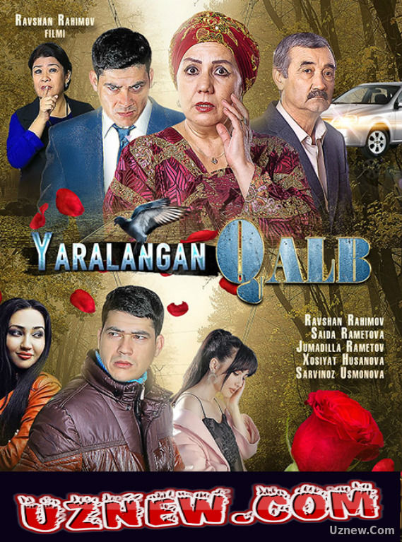 Yaralangan Qalb (O'zbek Kino 2017) Яраланган Калб (Узбек кино 2017 )