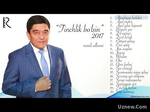 Xurshid Rasulov - Tinchlik bo'lsin nomli albomi 2017