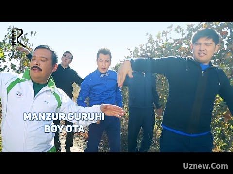 Manzur guruhi - Boy ota | Манзур гурухи - Бой ота